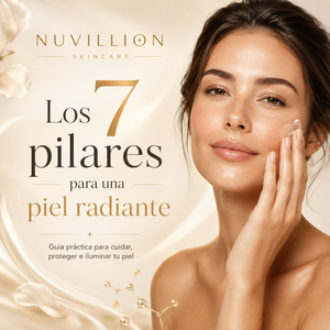 Los 7 pilares para una piel radiante